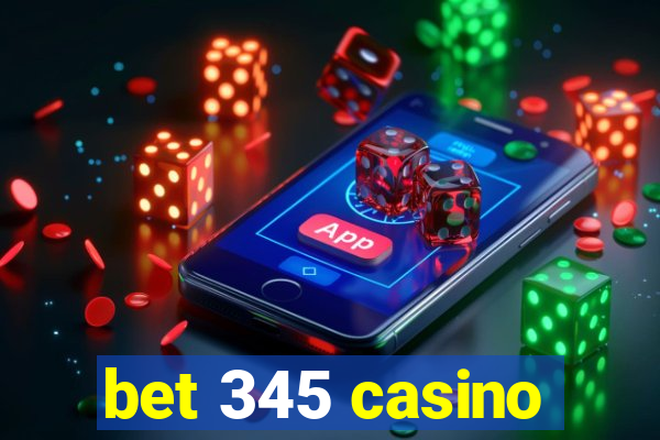 bet 345 casino